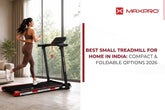 Best Small Treadmill for Home in India:Compact & Foldable Options 2026