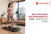 Best Walkpads for Apartments in Pune - 2026 Buying Guide