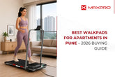 Best Walkpads for Apartments in Pune - 2026 Buying Guide