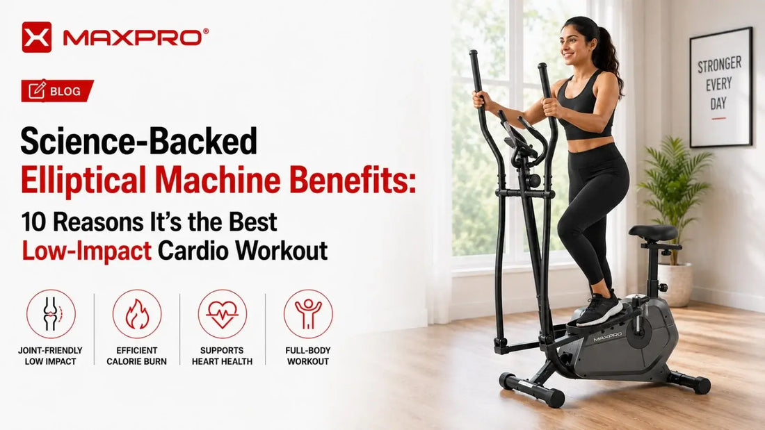 Science-Backed Elliptical Machine Benefits: 10 Reasons It’s the Best Low-Impact Cardio Workout