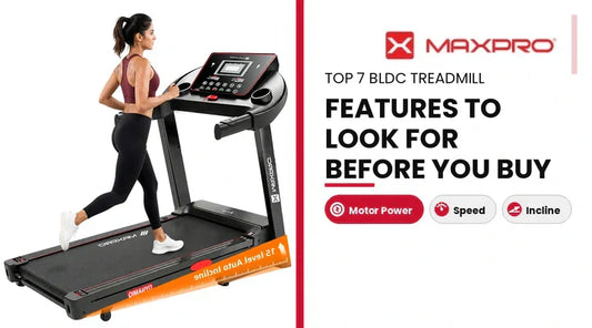 Top 7 BLDC Treadmill Features to Look for Before You Buy